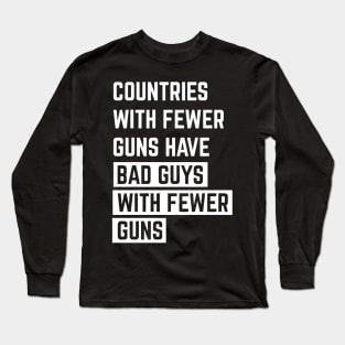 Countries With Fewer Guns Long Sleeve T-Shirt